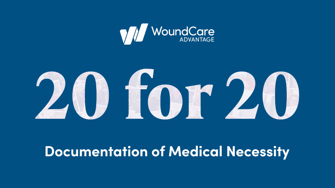 20 for 20: Documentation of Medical Necessity