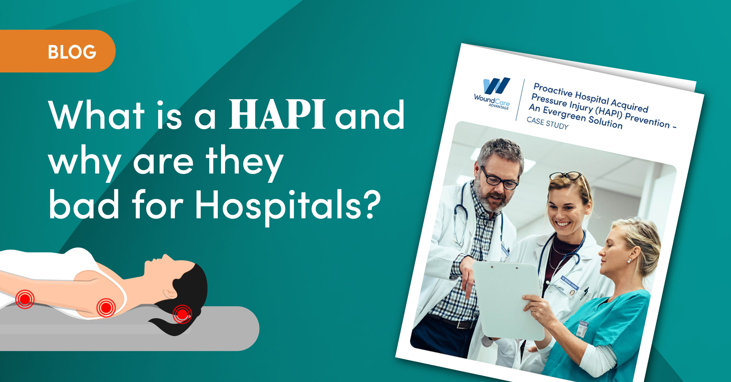 What is a HAPI and why are they bad for Hospitals? Wound Care Advantage